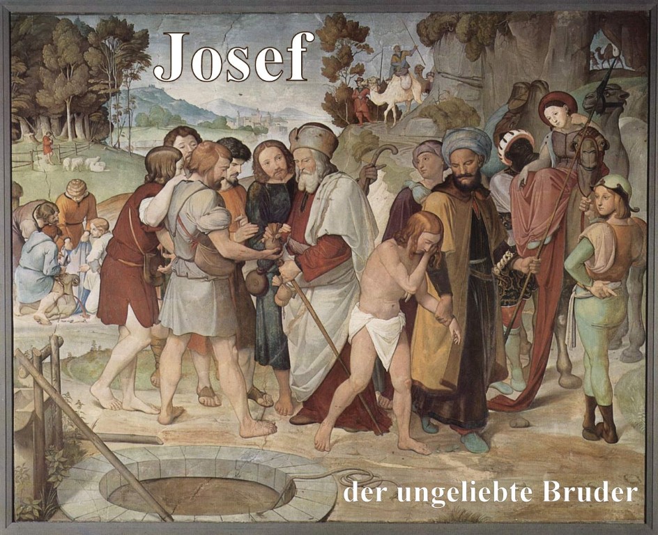 Josef - der ungeliebte Bruder